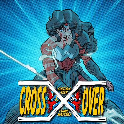 Doble dosis de Wonder Woman y el preludio a DC K.O. - Crossover Ep 61