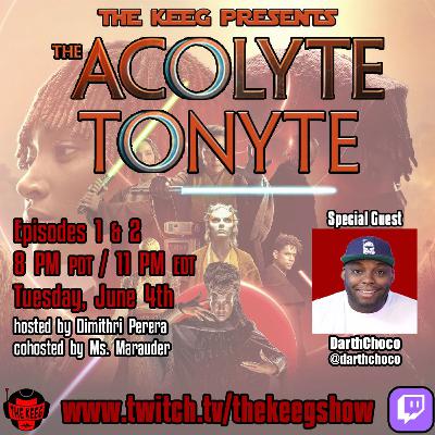 The Acolyte Tonyte: Episodes 1 & 2 The Acolyte Tonyte: Episodes 1 & 2