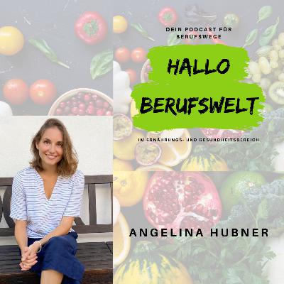 #011 Angelina - Ernährungsmedizin an der Uni Hohenheim, Instagram-Erfolg und ein Semester ohne Klausuren