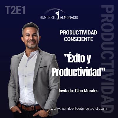 T2E1 - Éxito y Productividad T2E1 - Éxito y Productividad