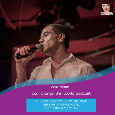 Ep 045 Building a world where youth are safe, strong and valued with Kalvin Vaega Ep 045 Building a world where youth are safe, strong and valued with Kalvin Vaega