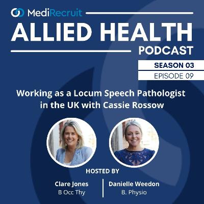 S3E9: Working as a Locum Speech Pathologist in the UK with Cassie Rossow