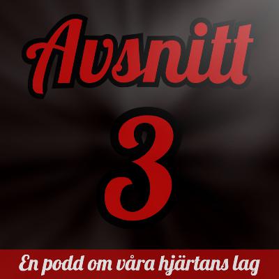 3: Skånes Stolthet