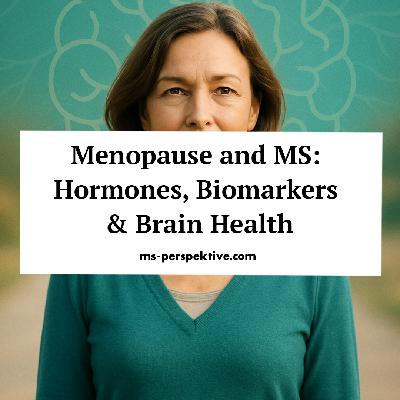 #143: How menopause impacts MS. Hormones, biomarkers, and what women need to know with Dr. Riley Bove