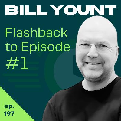 Flashback to Episode 1: 'A Boat Named YOLO' | Bill Yount | 197 Flashback to Episode 1: 'A Boat Named YOLO' | Bill Yount | 197