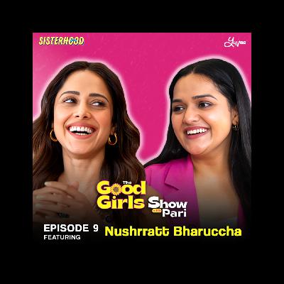 “The first time I slapped someone…” Nushrratt Bharuccha on The Good Girls Show With Pari! “The first time I slapped someone…” Nushrratt Bharuccha on The Good Girls Show With Pari!