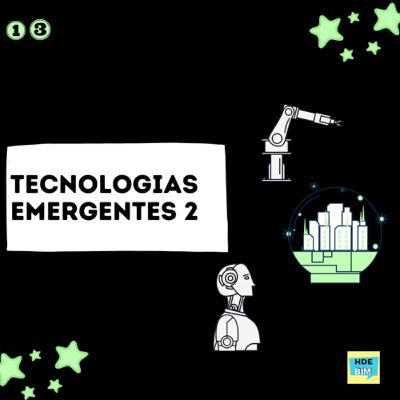 Tecnologías Emergentes 2 - #13