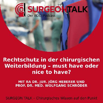 Rechtschutz in der chirurgischen Weiterbildung – must have oder nice to have? Rechtschutz in der chirurgischen Weiterbildung – must have oder nice to have?