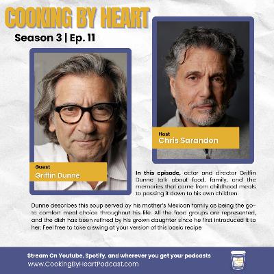 Cooking by Heart with Chris Sarandon With Special Guest Griffin Dunne