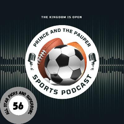 "🏀🏈 Prince & Pauper Ep. 56: NBA Trades, Drama, and All-Star Picks! 🌟"
