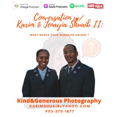 Conversation w/ Karim & Jenayia Shuaib II : What Makes Your Marraige Unique ?