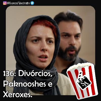 Ep.136 - Divórcios, Paknooshes e Xeroxes – A Separação (2011)