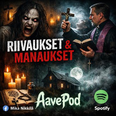 Riivauksia ja manauksia