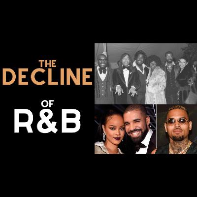 The Decline of R&B Explained