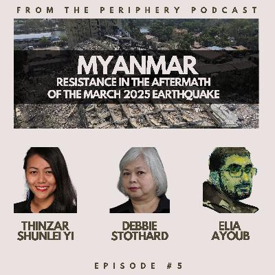 Maynmar - Resistance in the Aftermath of the March 2025 Earthquake