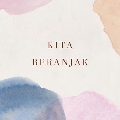 Kita Beranjak