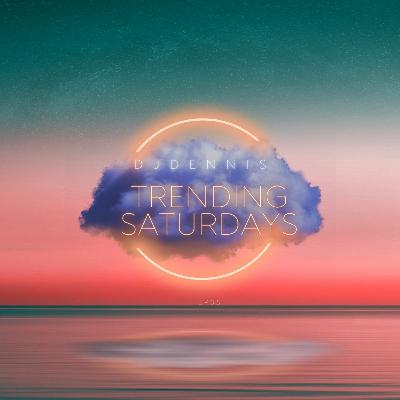 TRENDING SATURDAYS EP35