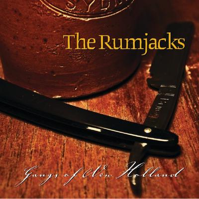 Rumjacks, "Gangs of New Holland," (2010), Review Rumjacks, "Gangs of New Holland," (2010), Review