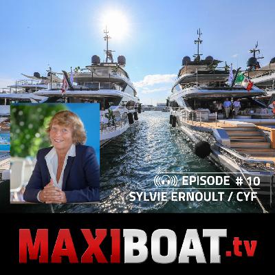 #10 -  Sylvie Ernoult : les nouveautés du Cannes Yachting Festival 2024