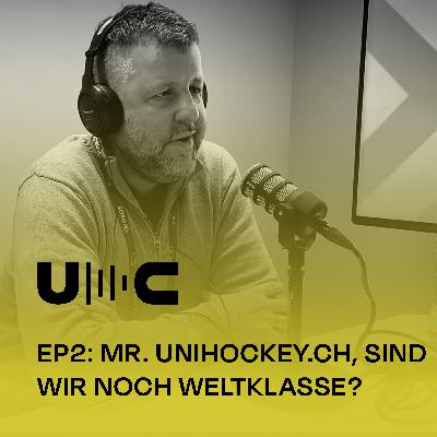 Uncut 2: Mr. Unihockey.ch, sind wir noch Weltklasse?