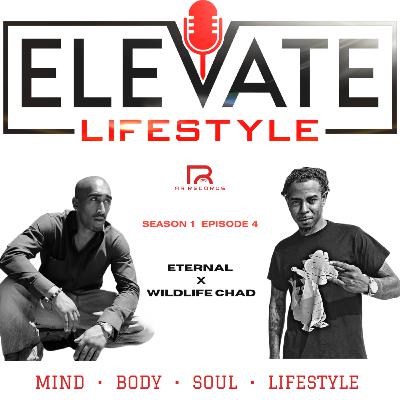 ELEVATE LIFESTYLE - ETERNAL X WILDLIFE CHAD