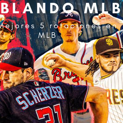 Hablando MLB " Las 5 mejoers Rotaciones para este año!!! Hablando MLB " Las 5 mejoers Rotaciones para este año!!!