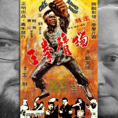 Episode 213: Eine Faust wie ein Hammer (Du bei chuan wang / One-Armed Boxer), 1972