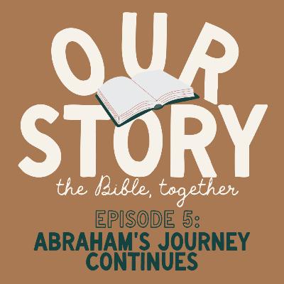 Abraham's Journey Continues