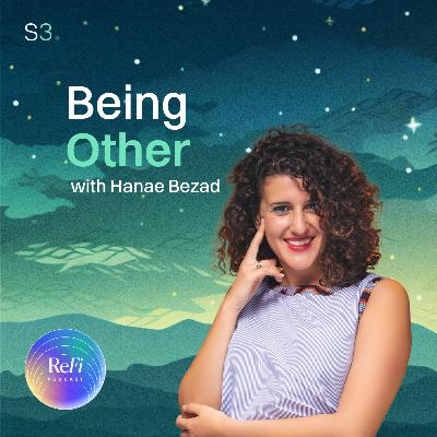 Being Other with Hanae Bezad │ Season 3 Episode 16 🎧 Being Other with Hanae Bezad │ Season 3 Episode 16 🎧