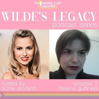 WILDE'S LEGACY with Helena Gurfinkel