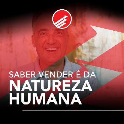 PPV #125: Saber vender é da natureza humana PPV #125: Saber vender é da natureza humana