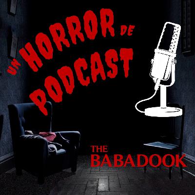 Episodio 20: theBabadook (2014) Episodio 20: theBabadook (2014)