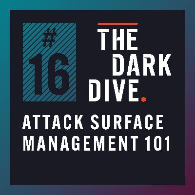 16. Attack Surface Management 101
