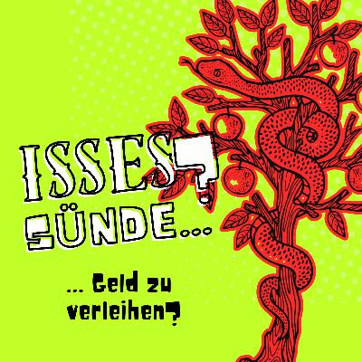 Isses Sünde … Geld zu verleihen? Isses Sünde … Geld zu verleihen?
