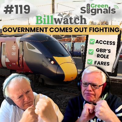 119. Billwatch: Government comes out fighting on Railways Bill