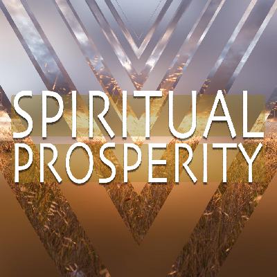 Spiritual Prosperity- Week 2