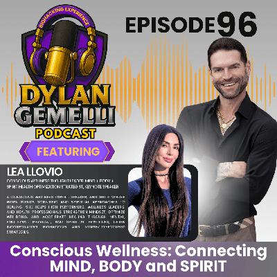 Episode #96 Featuring Lea Llovio! CONSCIOUS WELLNESS! Connecting the MIND, BODY AND SPIRIT! Spiritual Awakening, Finding your true self, The role of Nutrition in mental health and more! Episode #96 Featuring Lea Llovio! CONSCIOUS WELLNESS! Connecting the MIND, BODY AND SPIRIT! Spiritual Awakening, Finding your true self, The role of Nutrition in mental health and more!