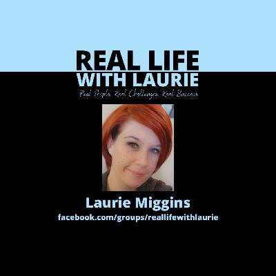 Real Life With Laurie | Episode 19: Steph Wise