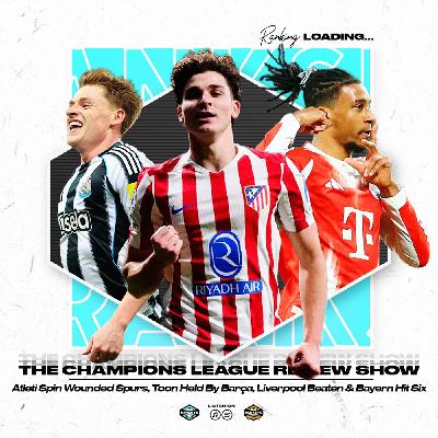 Champions League Takeaway: Atleti Spin Sorry Spurs, Newcastle Hit By Late Barça Sting, Liverpool's Sorry Istanbul Return & Brilliant Bayern Hit Atalanta For Six
