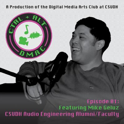 Ctrl-Alt-Dmac Episode 1 featuring alumni and faculty Mike Geluz