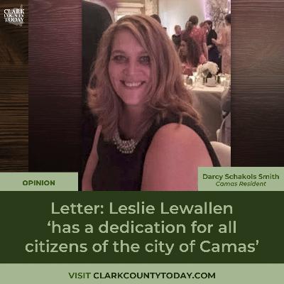 Letter: Leslie Lewallen ‘has a dedication for all citizens of the city of Camas’ Letter: Leslie Lewallen ‘has a dedication for all citizens of the city of Camas’