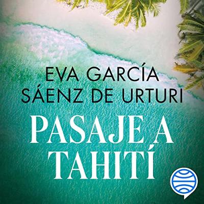 Pasaje a Tahití (Audiolibro) | Prueba Gratis