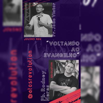 #TALK 6 - Voltando Ao Evangelho! (feat. Rodney Neres)