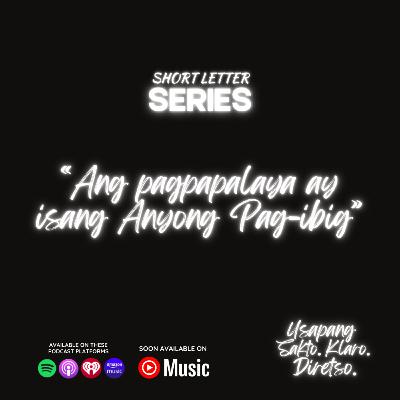 USKD Short Letter Series E1 : Ang Pagpapalaya ay isang Anyong Pag-ibig