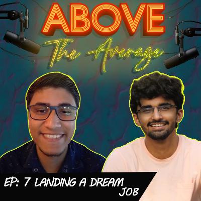 Landing A Dream Job | Above The Average - Season-2, Episode-7