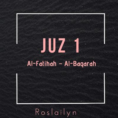 Vol.2.Murottal Podcast : JUZ 1 ( Al- Baqarah : 1-5)