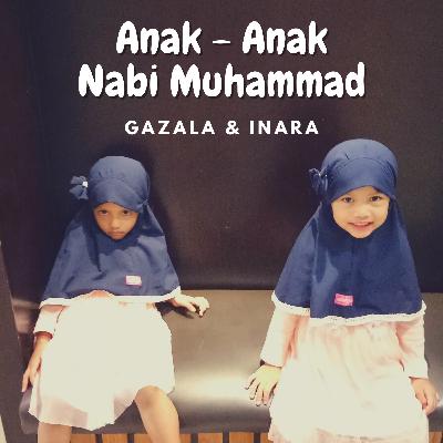 Episode #12 Anak - Anak Nabi Muhammad Episode #12 Anak - Anak Nabi Muhammad