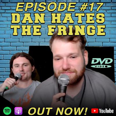 Dan Hates the Fringe