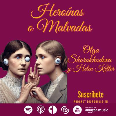 Olga Skorokhodova y Helen Keller