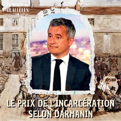 Le prix de l'incarcération selon Darmanin